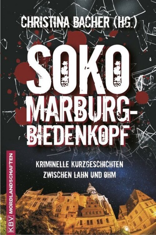 Thumbnail - Soko Marburg-biedenkopf | Kriminelle Kurzgeschichten Zwischen Lahn Und