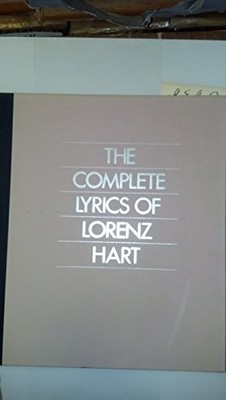 The Complete Lyrics of Lorenz Hart - Kimball, Robert