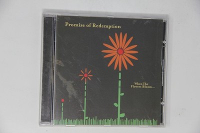 Promise of Redemption When the Flowers Bloom CD Album