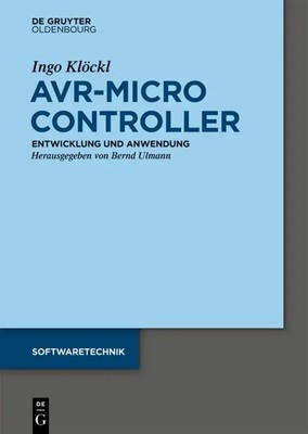 AVR - Mikrocontroller | MegaAVR  - Entwicklung, Anwendung und Peripherie | Buch