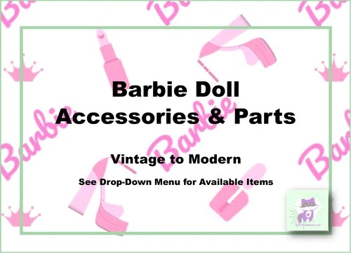 Barbie Doll Accessories & Replacement Parts: Vintage to Modern-Pick!