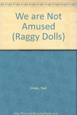 We are Not Amused (Raggy Dolls S.) by Jacobson, Melvyn Paperback Book The Cheap