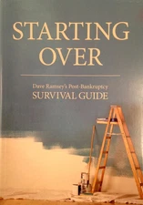 Starting Over Dave Ramsey's Post-bankruptcy Survival Guide