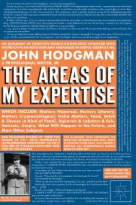 The Areas of My Expertise - Hardcover By Hodgman, John - GOOD