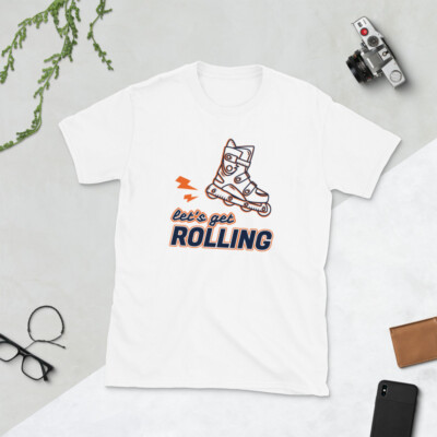 Let's get rolling - Short-Sleeve Unisex T-Shirt