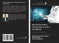 Bhoopendra Singh Rajput (U. A.) | MáS Allá Del Bisturí: Innovaciones En Oral...