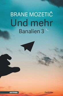 Und mehr: Banalien 3 von Brane, Mozetic | Buch | Zustand sehr gut
