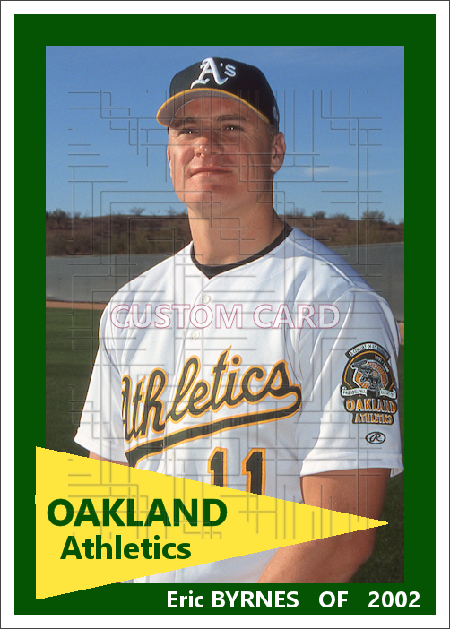 Eric Byrnes - 2002 Oakland Athletics - 2.5 x 3.5 custom card (blank ...
