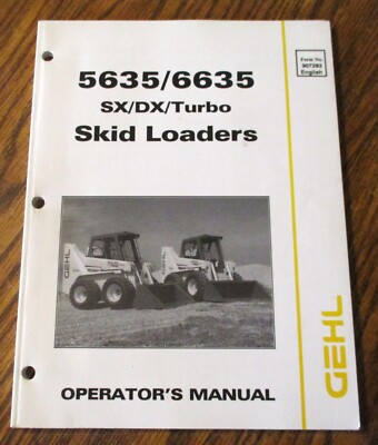 Gehl 6635 5635 SX DX Turbo Skid Steer Loader Operators Owner Manual & Schematics