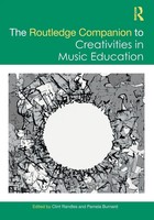 The Routledge Companion To Creativities In Music Education Clint Randles (U. A.)