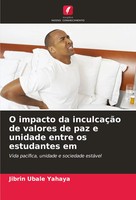 Jibrin Ubale Yahaya | O Impacto Da InculcaçãO De Valores De Paz E Unidade...