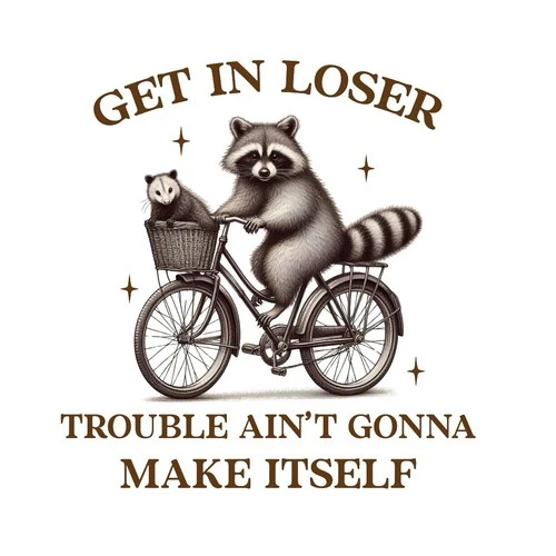 Raccoon Funny Sticker (2 Inch) Get In Loser Funny Raccoon Riding