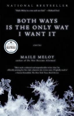Maile Meloy Both Ways Is the Only Way I Want It (Taschenbuch)