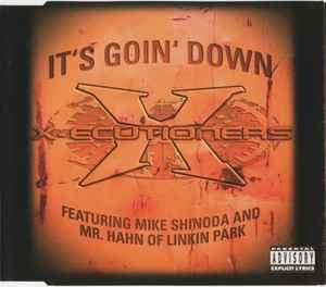 X-Ecutioners* Feat. Mike Shinoda And Mr. Hahn - It's Goin' Down, (CD)