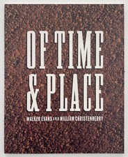 Of Time and Place: Walker Evans and William C...