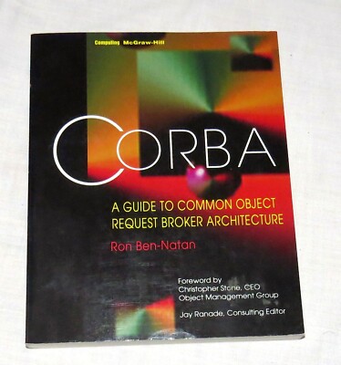 Corba - Guide to Common Object Request Broker Architecture - Ron Ben-Natan