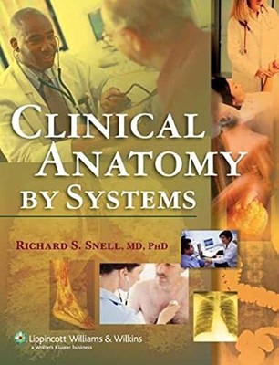 Clinical Anatomy by Systems, Snell, Richard S.