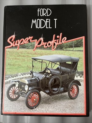 Ford Model T Super Profil von Michael Allen 1. Auflage 1987 HB