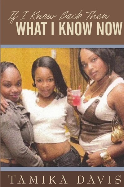 IF I Knew Back Then What I Know NOW | Tamika Davis | Taschenbuch | Englisch-image
