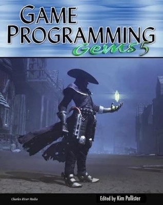 Game Programming Gems 5 (GAME PROGRAMMING GEMS SERIES) - Pallister, Kim - Go...