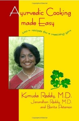 Ayurvedic Cooking Made Easy: 100+ Recipes for a Healthy You: Del