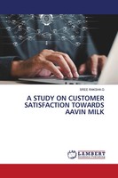A Study ON Customer Satisfaction Towards Aavin Milk Sree Raksha G Taschenbuch