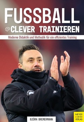 Fußball clever trainieren Björn Bremermann
