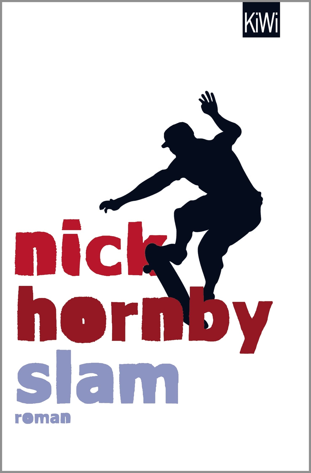 Thumbnail - Clara Drechsler Harald Hellmann Nick Hornby Slam: Roman (taschenbuch)