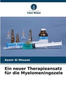 Ein Neuer Therapieansatz FüR Die Myelomeningozele Aamir Al Mosawi