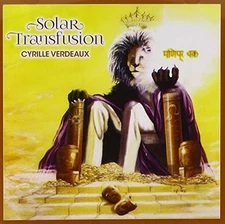 Cyrille Verdeaux Solar Transfusion (CD) Album