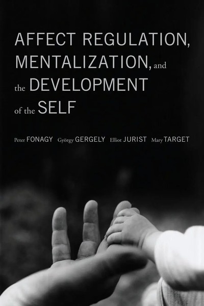 Affect Regulation, Mentalization, And The Development Of The Self | Taschenbuch-image
