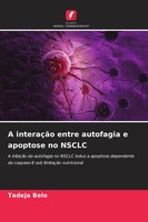 Tadeja Bele | A InteraçãO Entre Autofagia E Apoptose No Nsclc | Taschenbuch