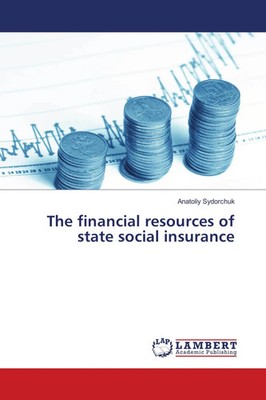 Anatoliy Sydorchuk | The financial resources of state social insurance | Buch