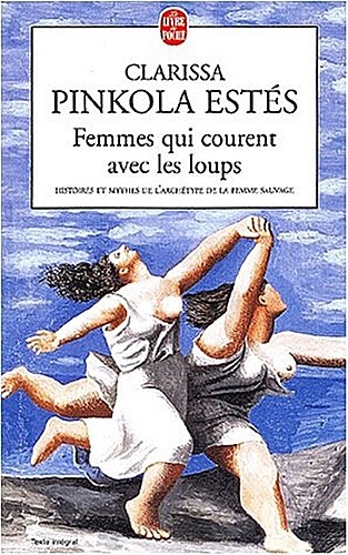 Femmes Qui Courent Avec Les Loups Clarissa Pinkola EstéS-image