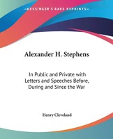 Alexander H. Stephens Henry Cleveland Taschenbuch Englisch 2007