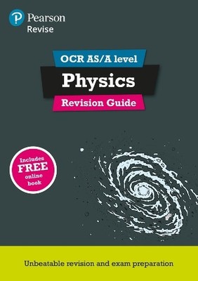 Revise OCR AS/A level Physics Revision Guide: (with free onl... by Clays, Mr Ken