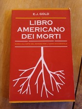 Libro Americano Dei Morti E. J. Gold Esoterismo Spiritismo - Spazio Interiore