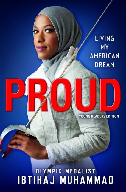 Proud (Young Readers Edition) by Ibtihaj Muhammad (Hardback Book)
