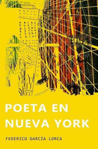 Federico García Lorca Poeta en Nueva York (Tascabile)