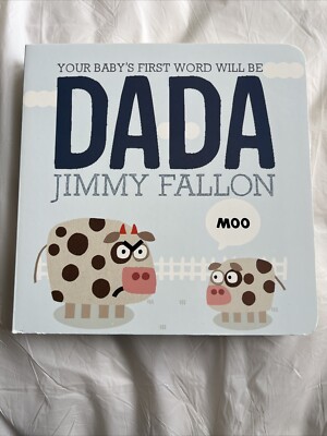 Your Baby's First Word Will Be DADA by Jimmy Fallon (2015, Children's Board...