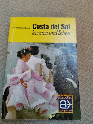Costa del Sol kennen und lieben (Reiseführer 1984)