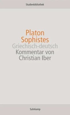 Sophistes: Griechisch-deutsch (Suhrkamp Studienbibliothek) Buch Suhrkamp Verlag