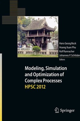 Hans Georg Bock (u. a.) | Modeling, Simulation and Optimization of Complex...