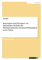 Anonymous | Konvergenz Und Divergenz Von Einkommen. Modelle Der...
