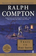 Trail to Fort Smith by Compton, Ralph; Richards, Dusty