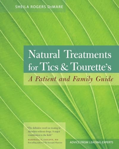 Natural Treatment for Tics and Tourette's: A Pa, DeMare, DeMare,^*