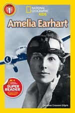 National Geographic Readers: Amelia Earhart (Readers Bios) by Gilpin, Caroline 