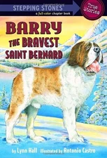 Barry: The Bravest Saint Bernard (A Stepping Stone Book(TM)) - Hall, Lynn - ...