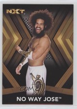 2017 Topps WWE NXT Roster Bronze No Way Jose #20 2o7