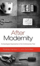 Rodney Harrison John Schofield After Modernity (Hardback) (UK IMPORT)